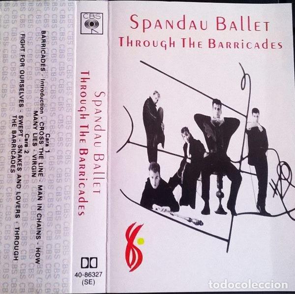 Casetes antiguos: Spandau Ballet - Through the Barricades