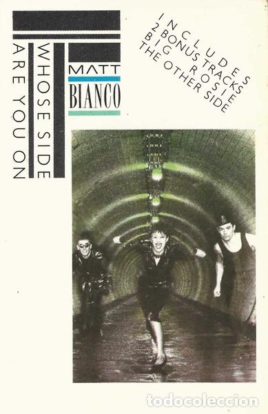 Casetes antiguos: Matt Bianco - Whose side are you on - Foto 1