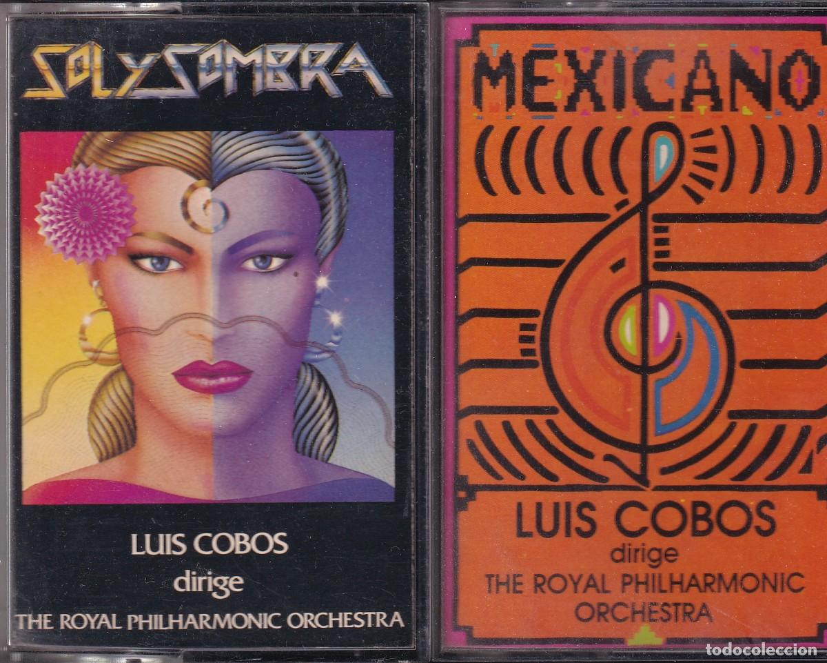 Casetes antiguos: Luis Cobos - Sol y sombra + Mexicano