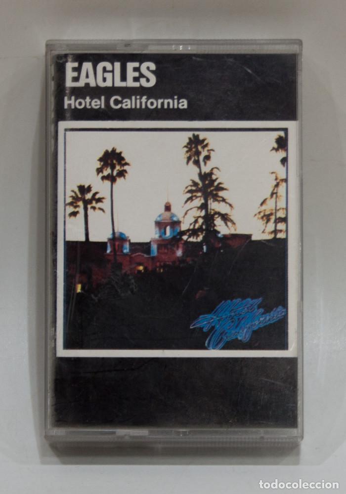 Casetes antiguos: CASETE DE EAGLES. HOTEL CALIFORNIA.