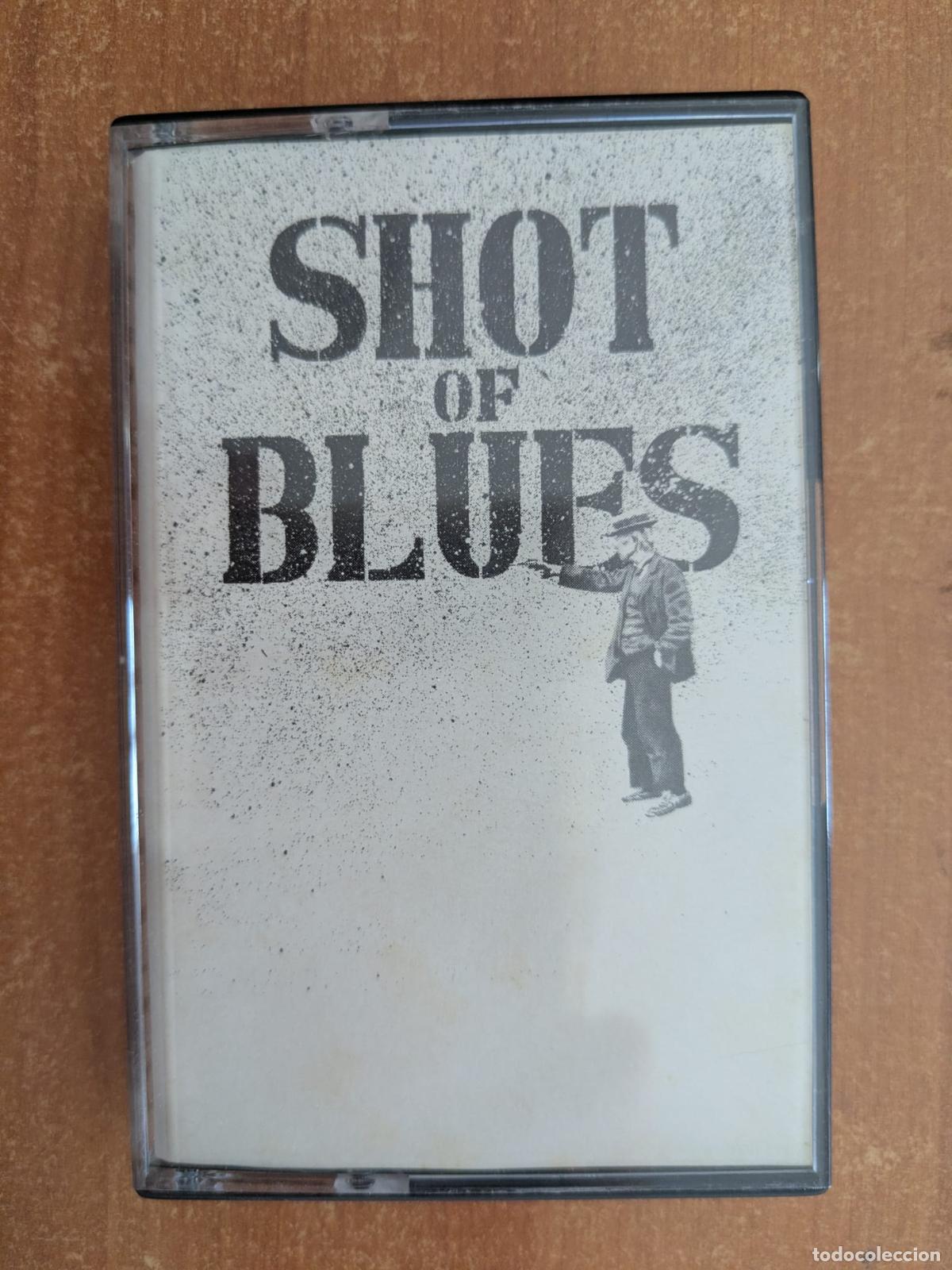 Casetes antiguos: SHOT OF BLUES. Maqueta. Bilbao. A&ntilde;o 1989.