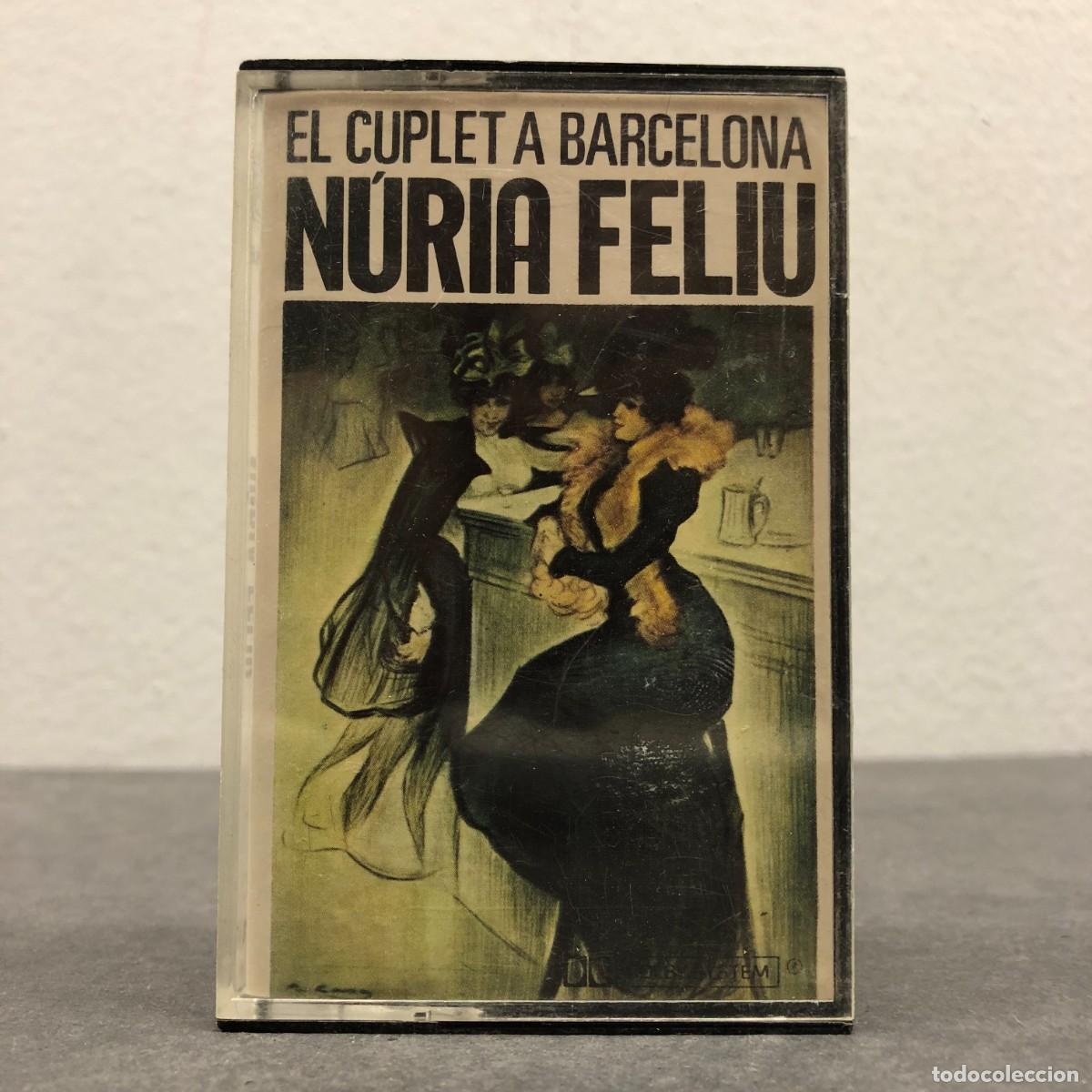 Casetes antiguos: EL CUPLET A BARCELONA - N&Uacute;RIA FELIU - C 1-011 - CASSETTE - M&Uacute;SICA / 605