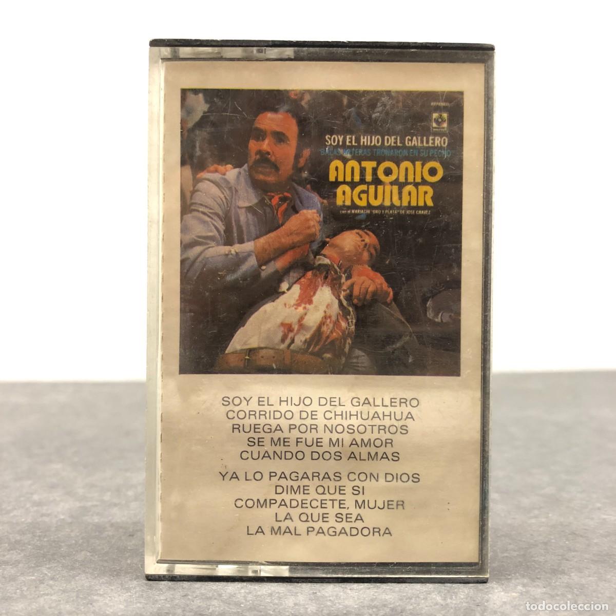 Casetes antiguos: ANTONIO AGUILAR - SOY EL HIJO DEL GALLERO - C-5102 - CASSETTE - M&Uacute;SICA / 617