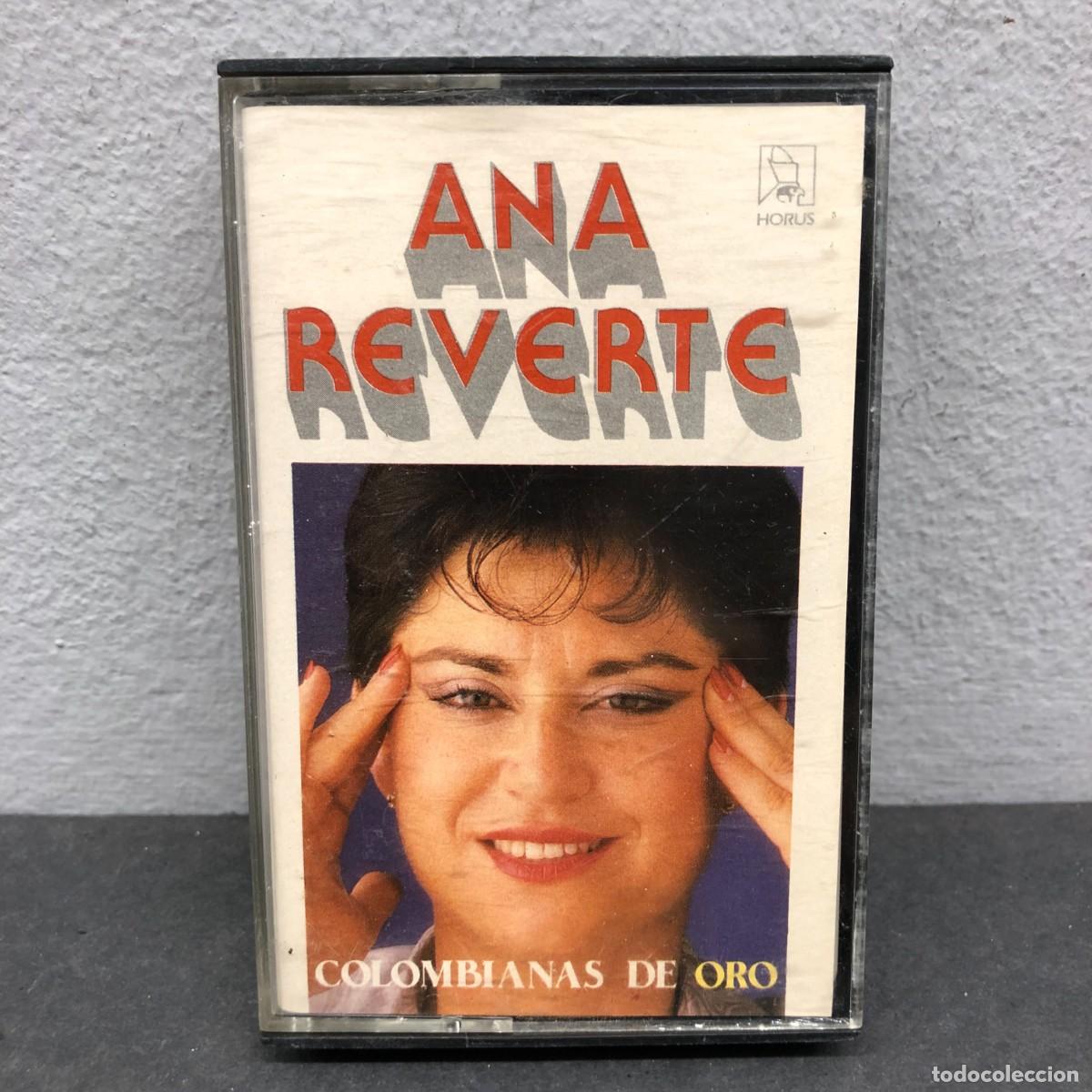 Casetes antiguos: ANA REVERTE - COLOMBIANAS DE ORO - 11.214 - HORUS - CASSETTE - M&Uacute;SICA / 632