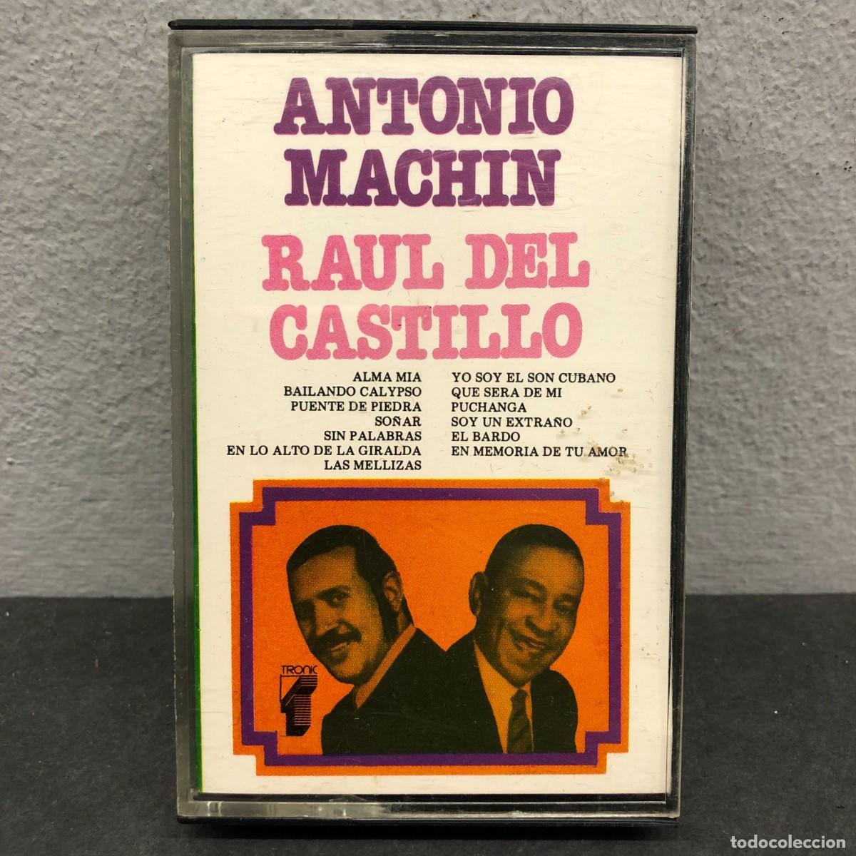 Casetes antiguos: ANTONIO MACHIN - RAUL DEL CASTILLO - XZ-734 - CASSETTE - M&Uacute;SICA / 733