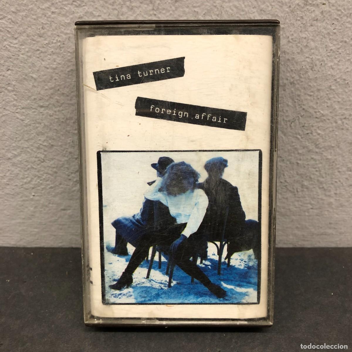 Casetes antiguos: TINA TURNER - FOREIGN AFFAIR - 7918734 - CASSETTE - M&Uacute;SICA / 734