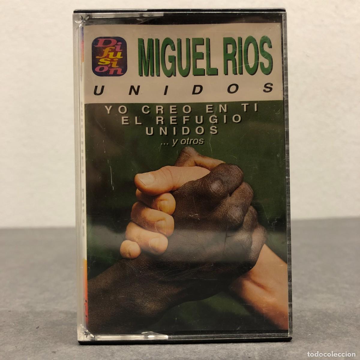 Casetes antiguos: MIGUEL RIOS - UNIDOS - YO CREO EN TI - 110 8328104 - CASSETTE - M&Uacute;SICA / 793
