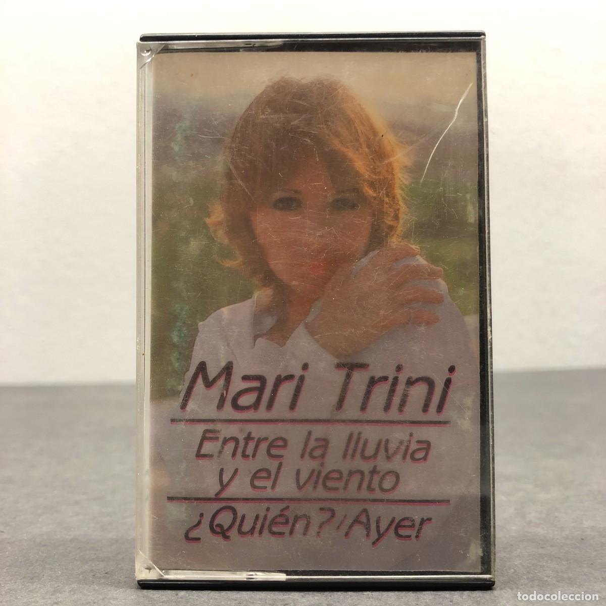 Casetes antiguos: MARI TRINI - ENTRE LA LLUVIA Y EL VIENTO - &iquest;QUI&Eacute;N?, AYER - 725 4030304 - CASSETTE - M&Uacute;SICA / 803