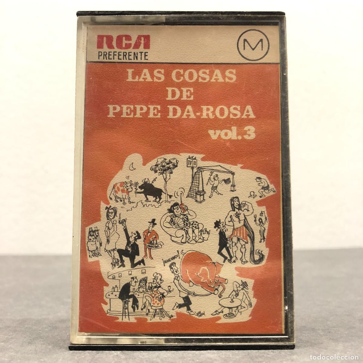 Casetes antiguos: LAS COSAS DE PEPE DA-ROSA - VOL. 3 - SCK1 2267 - CASSETTE - M&Uacute;SICA / 821