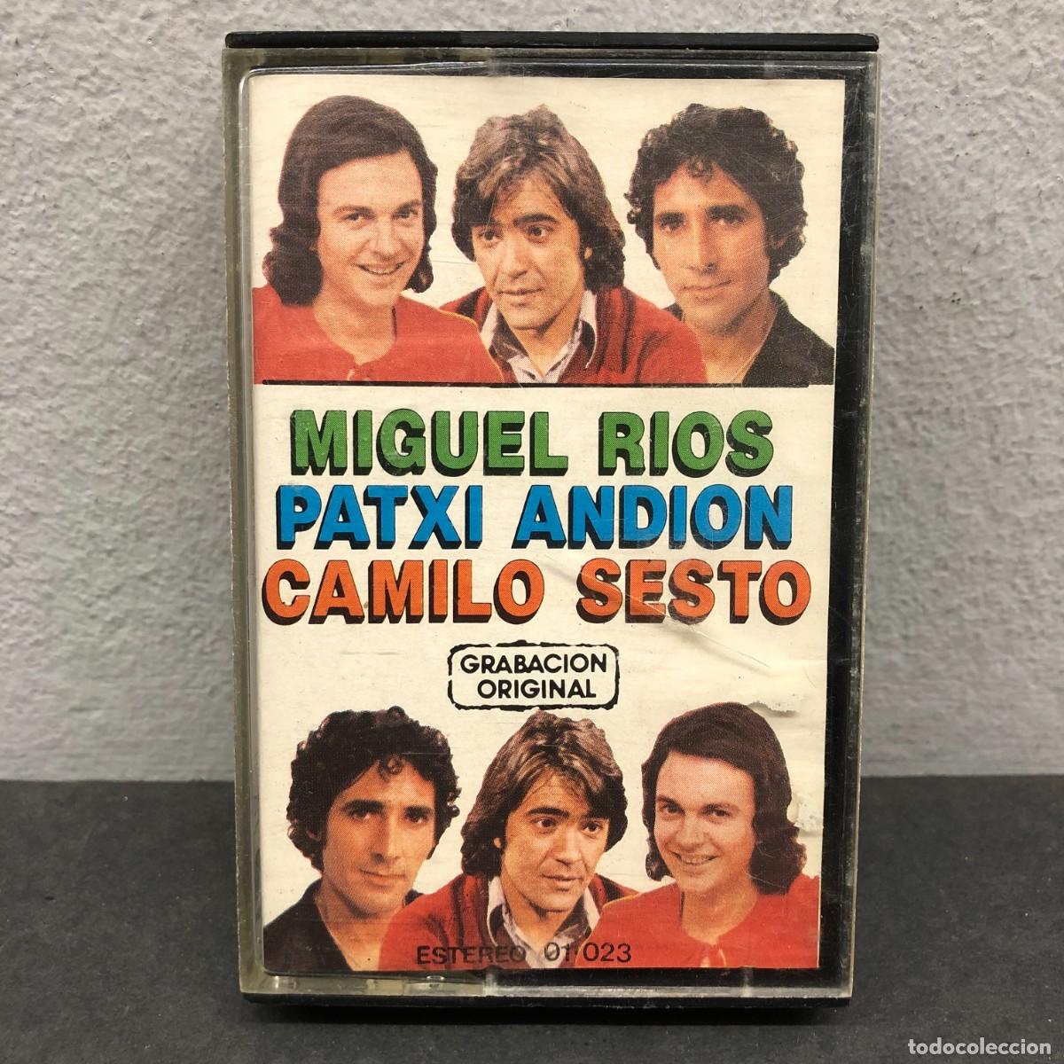 Casetes antiguos: MIGUEL RIOS, PATXI ANDION, CAMILO SESTO - 01-023 - CASSETTE - M&Uacute;SICA / 834
