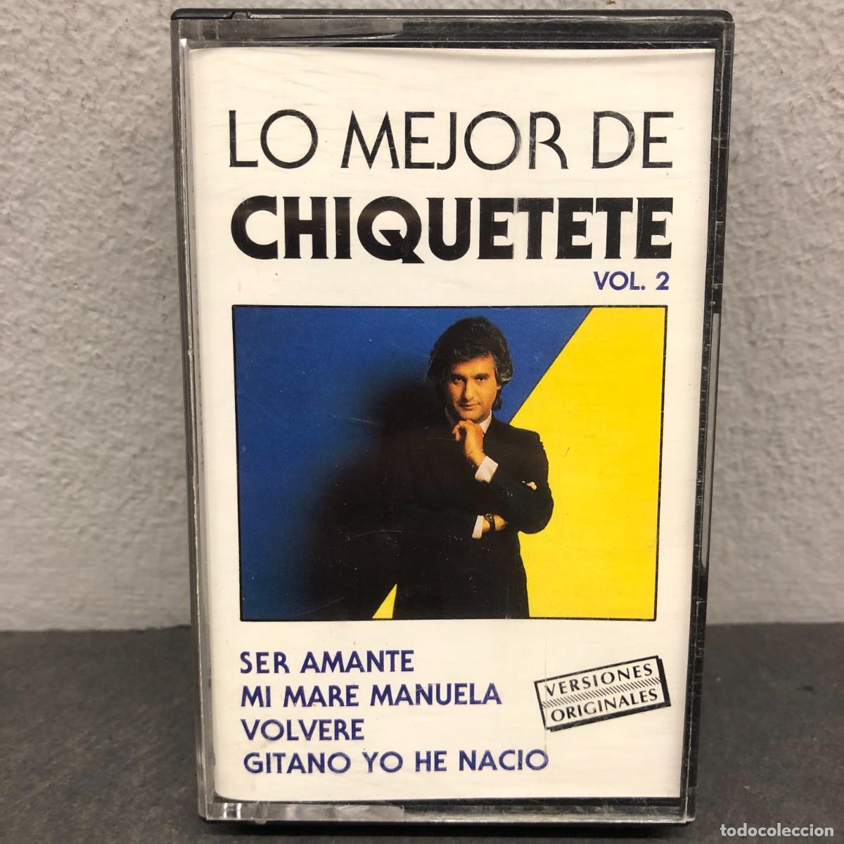 Casetes antiguos: LO MEJOR DE CHIQUETETE - VOL. 2 - SER AMANTE - SC-1499 - CASSETTE - M&Uacute;SICA / 861