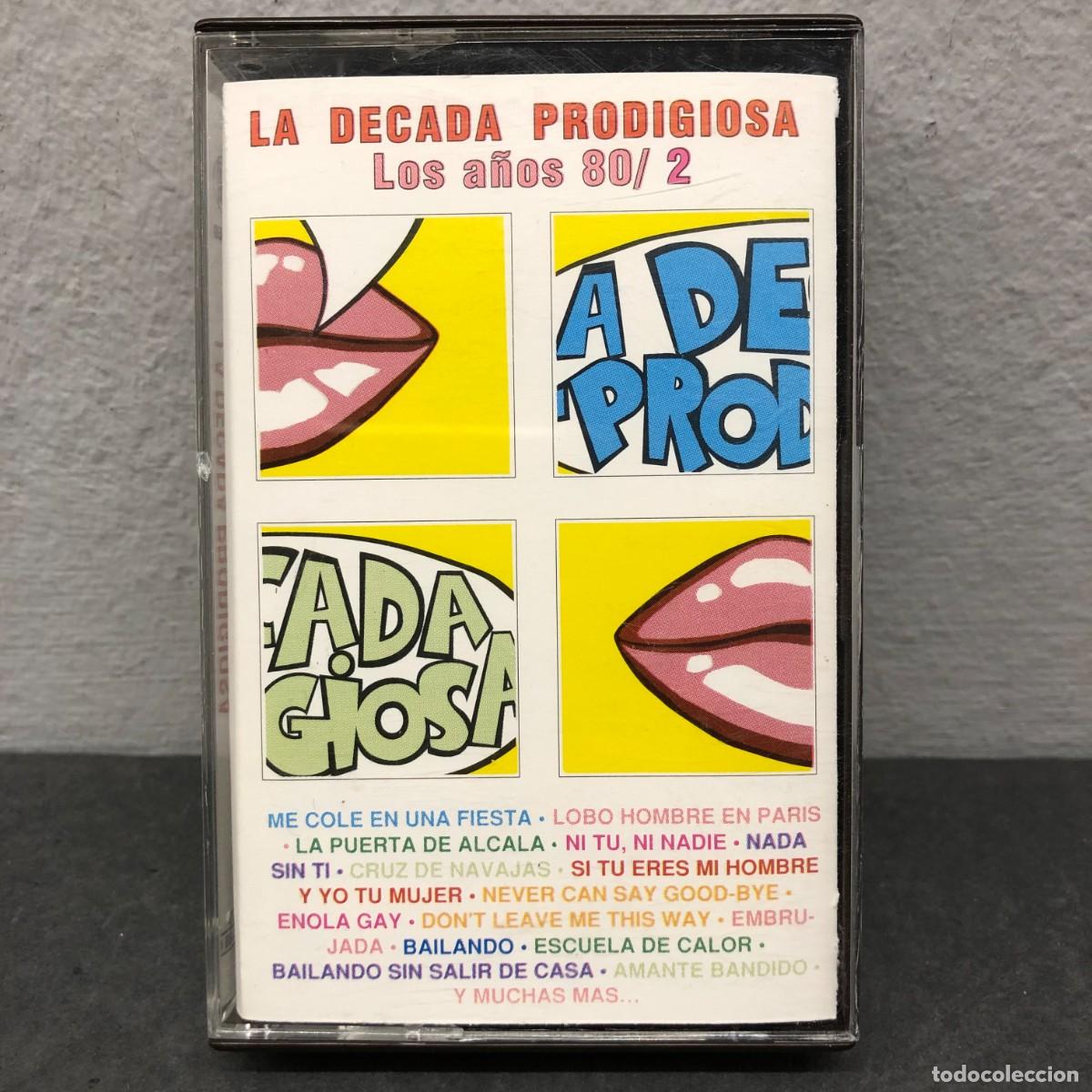 Casetes antiguos: LA DECADA PRODIGIOSA - LOS A&Ntilde;OS 80 - 276 7 93186 4 - VOL. 2 - CASSETTE / 954