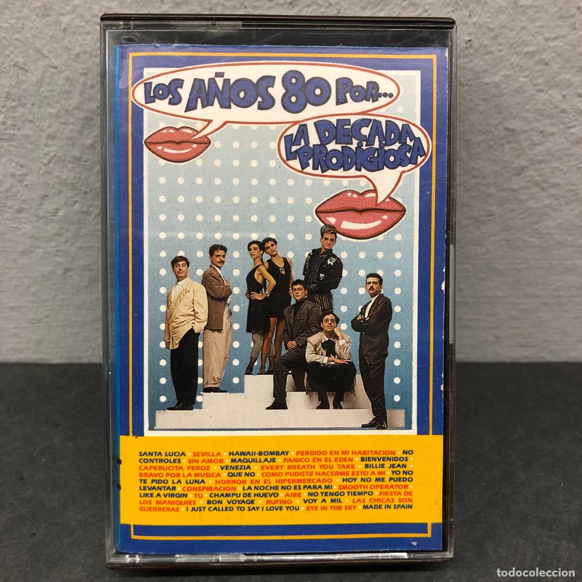 Casetes antiguos: LA DECADA PRODIGIOSA - LOS A&Ntilde;OS 80 POR LA DECADA PRODIGIOSA - 280 7912354 - CASSETTE / 956
