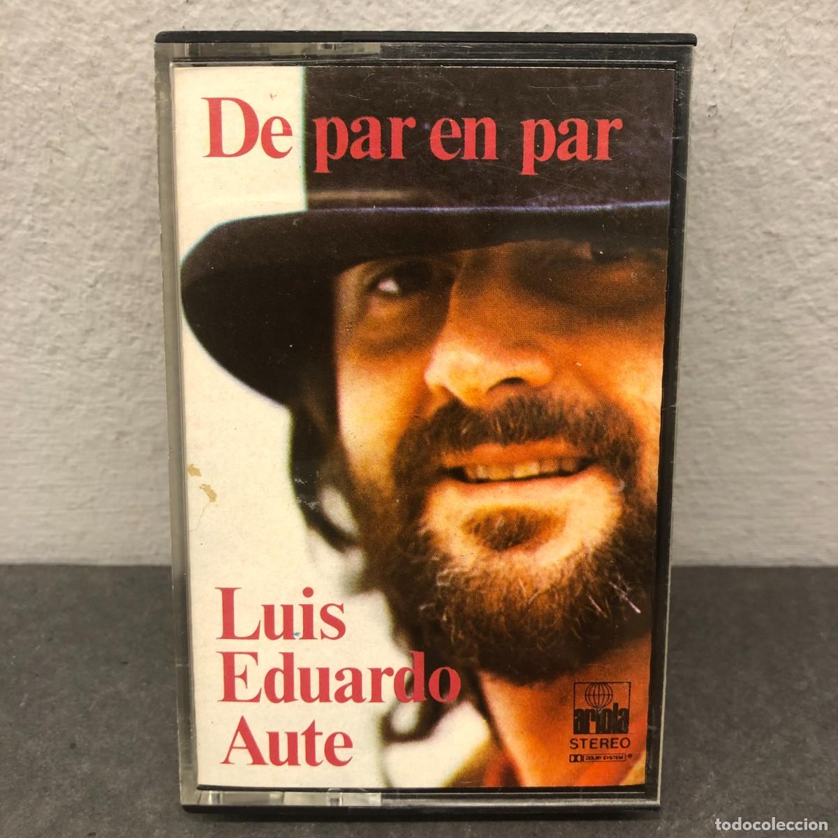 Casetes antiguos: LUIS EDUARDO AUTE - DE PAR EN PAR - D 400.189 - CASSETTE - M&Uacute;SICA / 1016