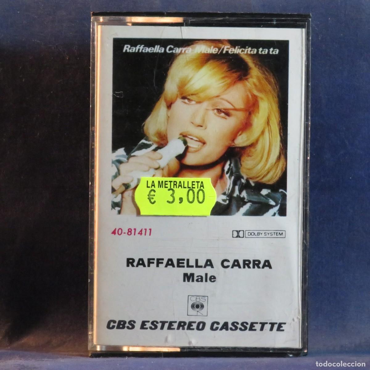 Casetes antiguos: RAFFAELLA CARR&Aacute; - MALE - CASETE
