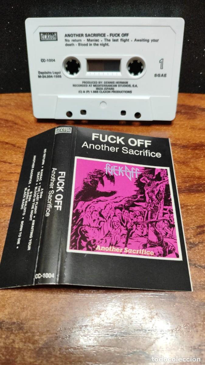 Casetes antiguos: Fuck Off - Another Sacrifice - Casete