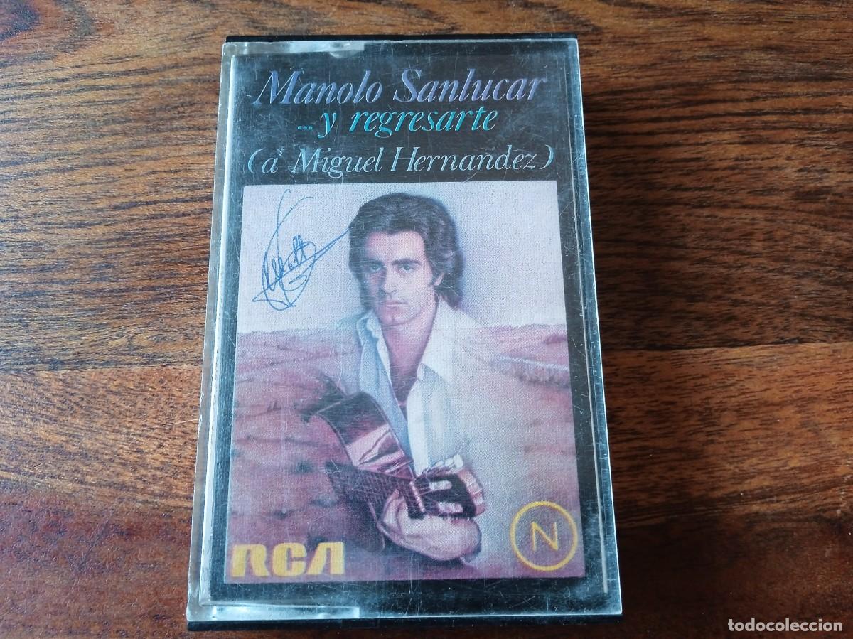 Casetes antiguos: Manolo Sanlucar - ...Y regresarte a miguel hernandez - Casette original RCA Espa&ntilde;a 1978