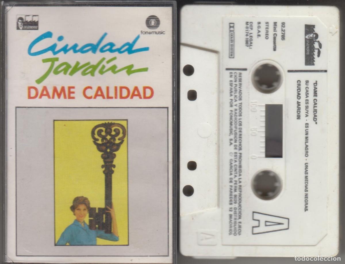 Casetes antiguos: Ciudad Jard&iacute;n cassette Dame Calidad 1987