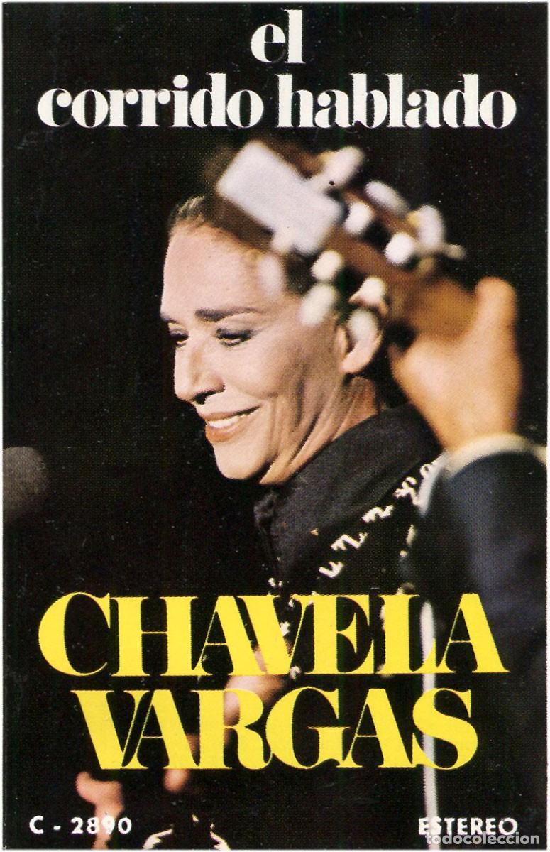 Cassette antiche: Chavela Vargas - El corrido hablado - Cassette Spain 1973 (Re) - Orfeon C-2890