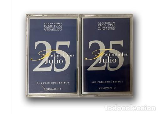 Casetes antiguos: Julio Iglesias &ndash; Felicidades Julio - 1968-1993 25 Aniversario - Sus Primeros Exitos Cassette
