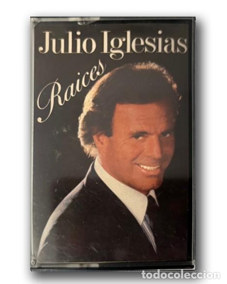 Casetes antiguos: Julio Iglesias &ndash; Raices Cassette