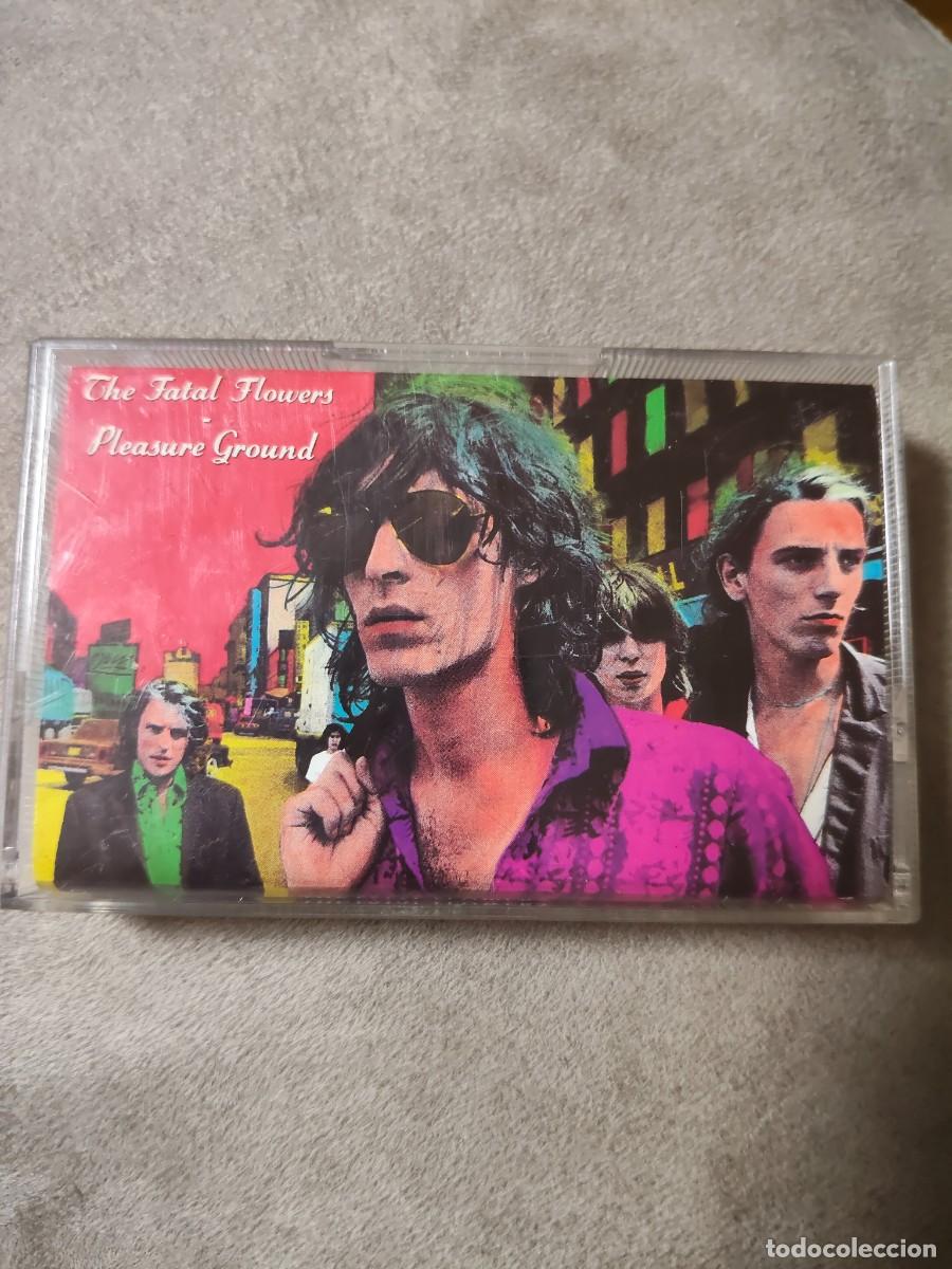 Casetes antiguos: The Fatal Flowers. Pleasure Ground