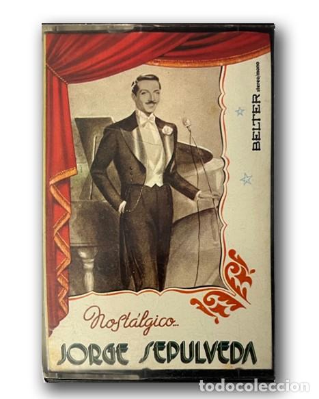 Casetes antiguos: Jorge Sep&uacute;lveda &ndash; Nost&aacute;lgico... Jorge Sepulveda Cassette