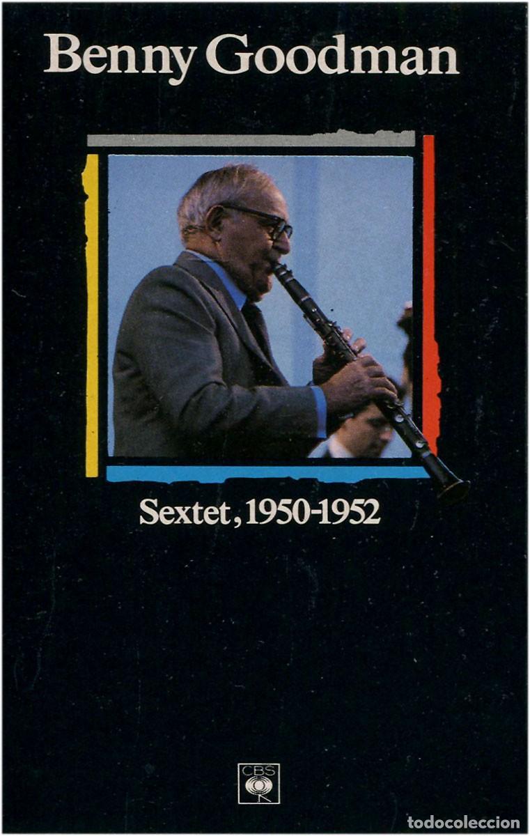 Cassetes antigas: Benny Goodman Sextet - 1950-1952 - Cassette Spain 1988 - CBS CSP 980654 4 - EX/EX