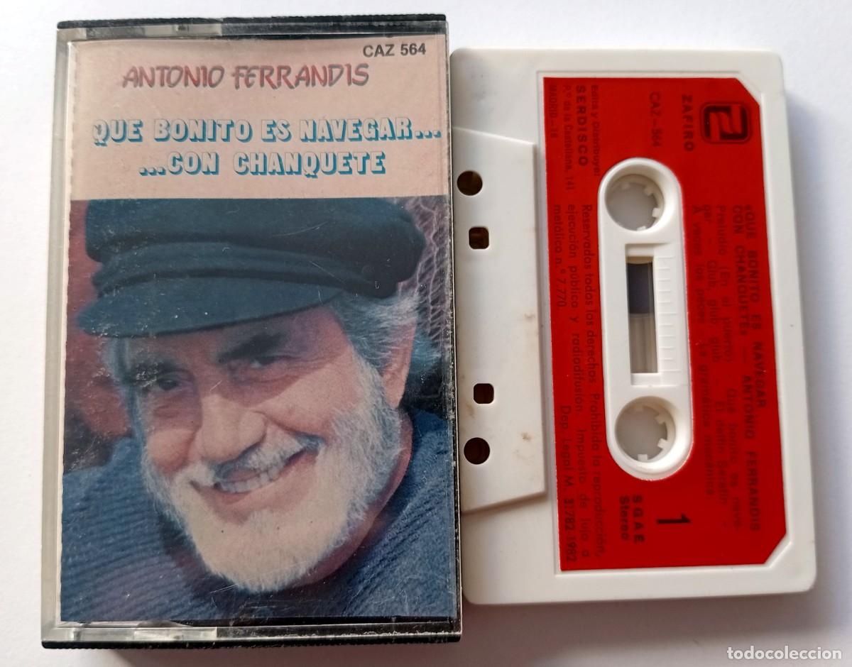Casetes antiguos: CASSETTE ANTONIO FERRANDIS - QU&Eacute; BONITO ES NAVEGAR CON CHANQUETE (VERANO AZUL)