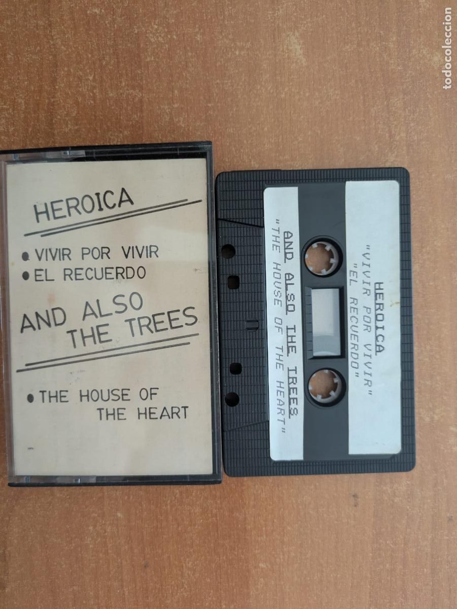 Casetes antiguos: HEROICA. Vivir por vivir. El recuerdo. AND ALSO THE TREES. The house of the heart. Maqueta a&ntilde;os 80.