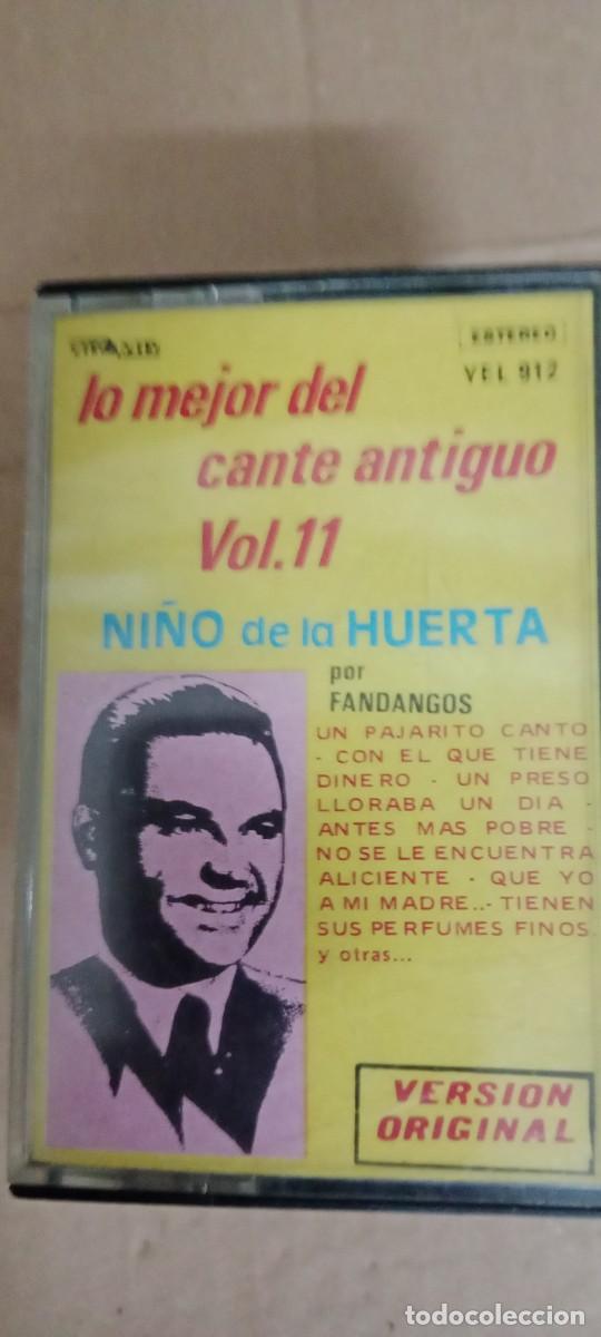 Casetes antiguos: LO MEJOR DEL CANTE ANTIGUO VOL .11. NI&Ntilde;O DE LA HUERTA CASETE MUSICA G-767