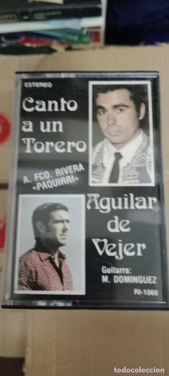 Casetes antiguos: AGUILAR DE VEJER CANTO A UN TORERO FRANCISCO RIVERA PAQUIRRI CASETE MUSICA G-767