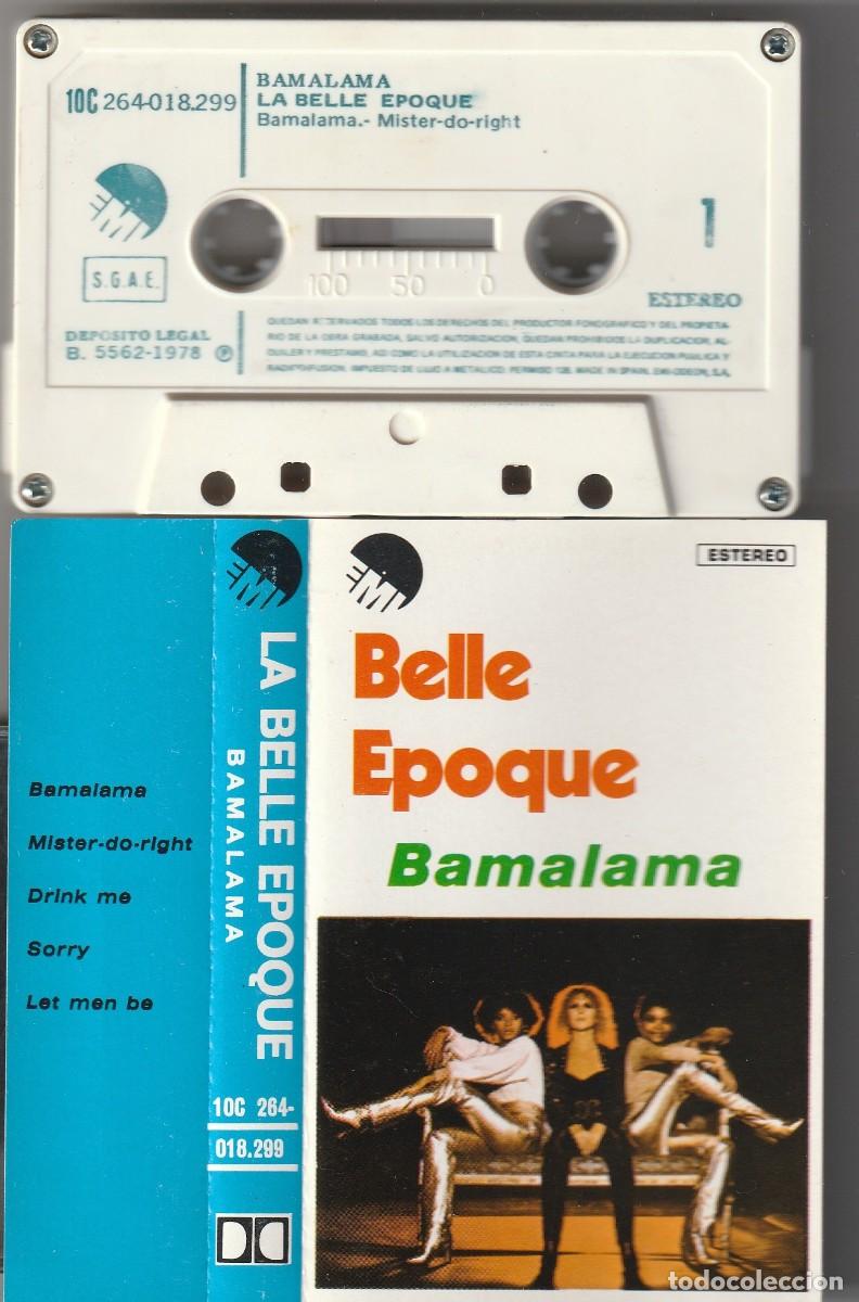 Casetes antiguos: LA BELLE EPOQUE - BAMALAMA (CASSETTE EMI 1978 SPAIN)