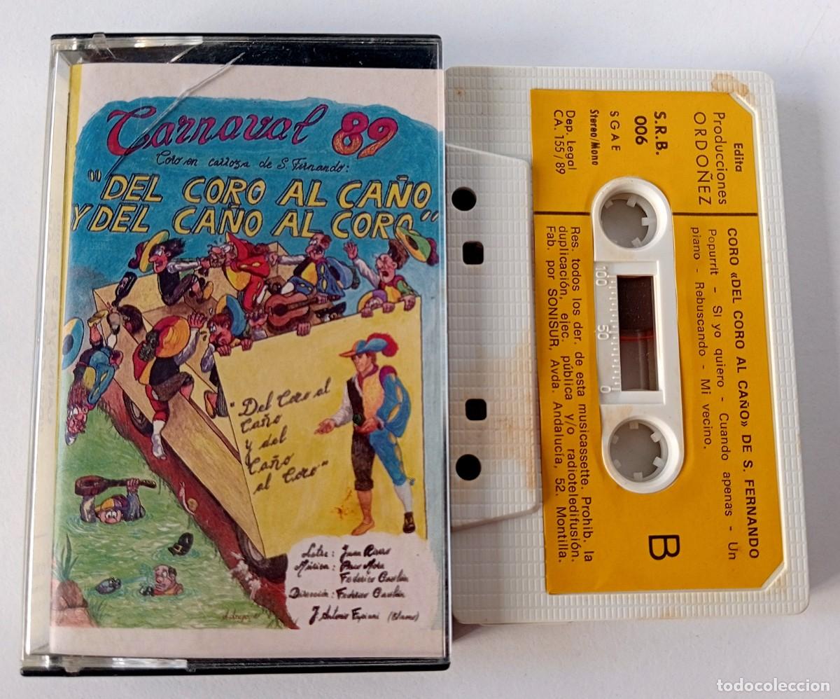 Casetes antiguos: CASSETTE CORO DE SAN FERNANDO CARNAVAL DE CADIZ 1989 DEL CORO AL CA&Ntilde;O Y DEL CA&Ntilde;O AL CORO