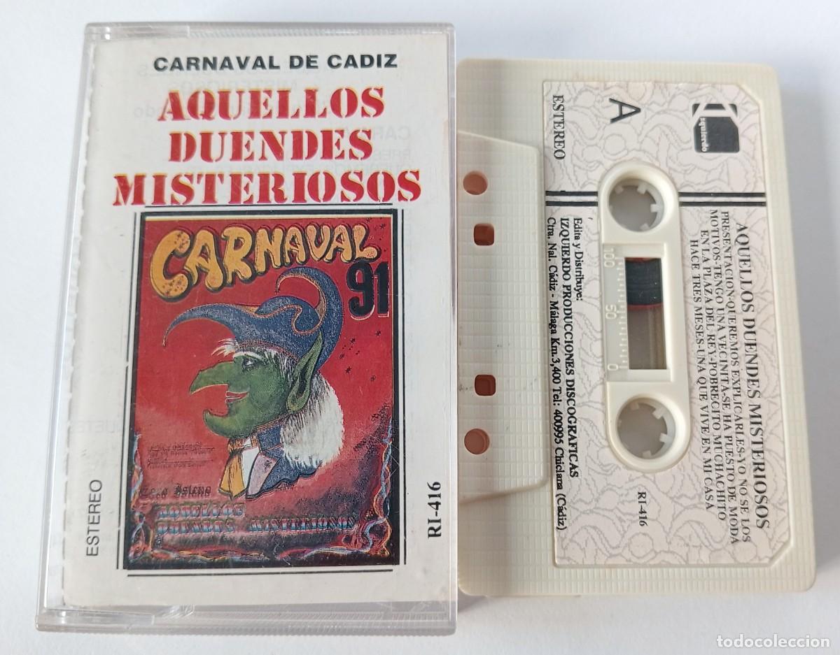 Casetes antiguos: CASSETTE CARNAVAL DE CADIZ 1991 CORO DE SAN FERNANDO AQUELLOS DUENDES MISTERIOSOS