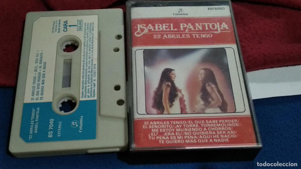 Casetes antiguos: ISABEL PANTOJA / 22 ABRILES TENGO - 1979 COLUMBIA CASETE CINTA CASSETTE