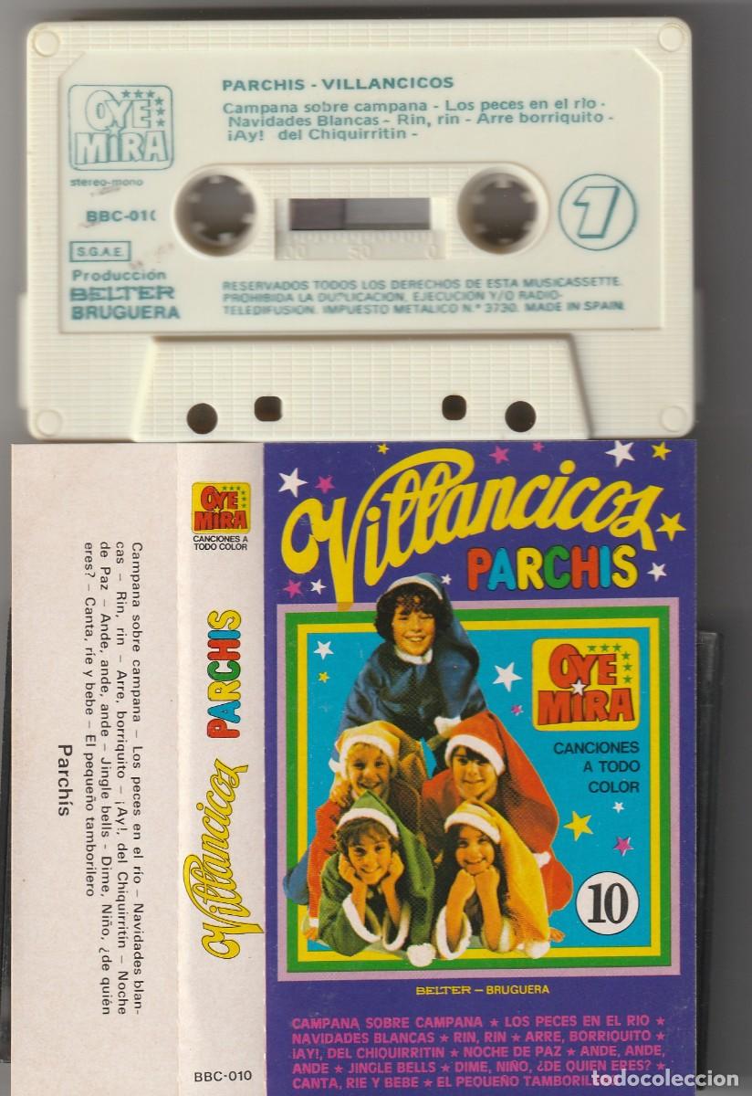 Casetes antiguos: OYE Y MIRA N&ordm;10 PARCHIS - VILLANCICOS (CASSETTE BELTER/BRUGUERA 1981)