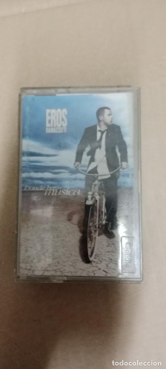 Casetes antiguos: EROS RAMAZZOTTI DONDE HAY MUSICA CASETE MUSICA CA-49