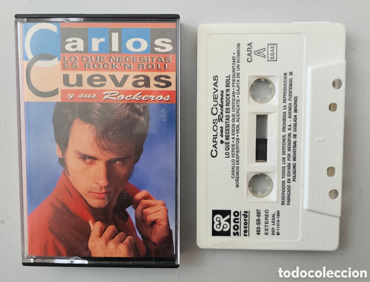 Casetes antiguos: CASSETTE CARLOS CUEVAS Y SUS ROCKEROS - Lo que necesitas es rock & roll (Espa&ntilde;a Sono Records 1994)