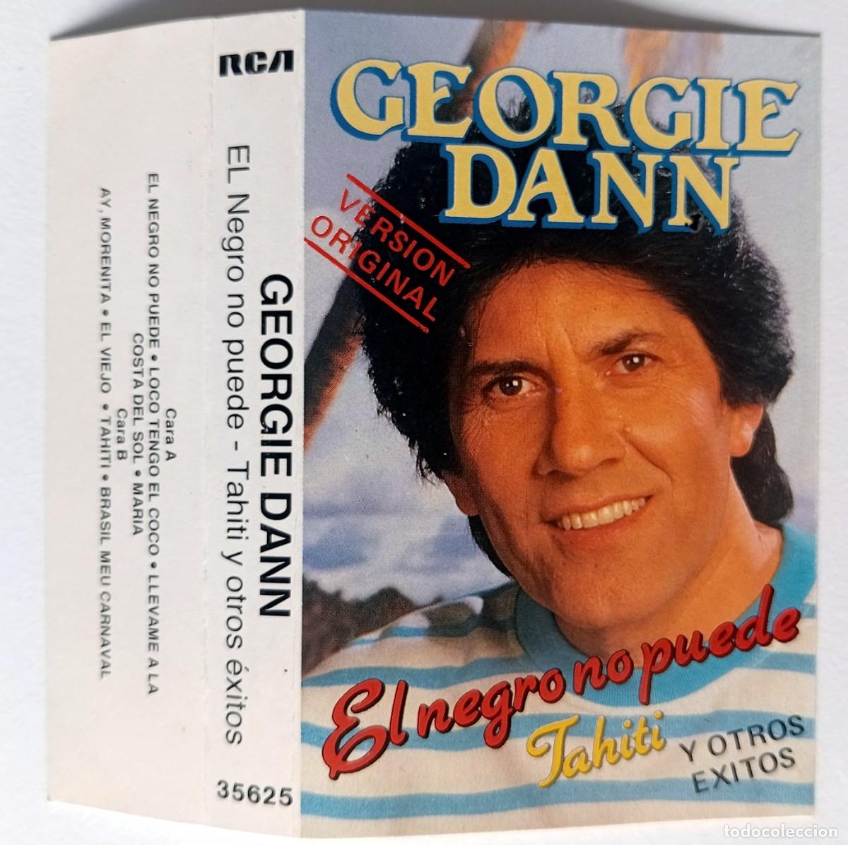 Alte Kassetten: GEORGIE DANN - EL NEGRO NO PUEDE, TAHIT&Iacute; Y OTROS &Eacute;XITOS (PORTADA CASSETTE)