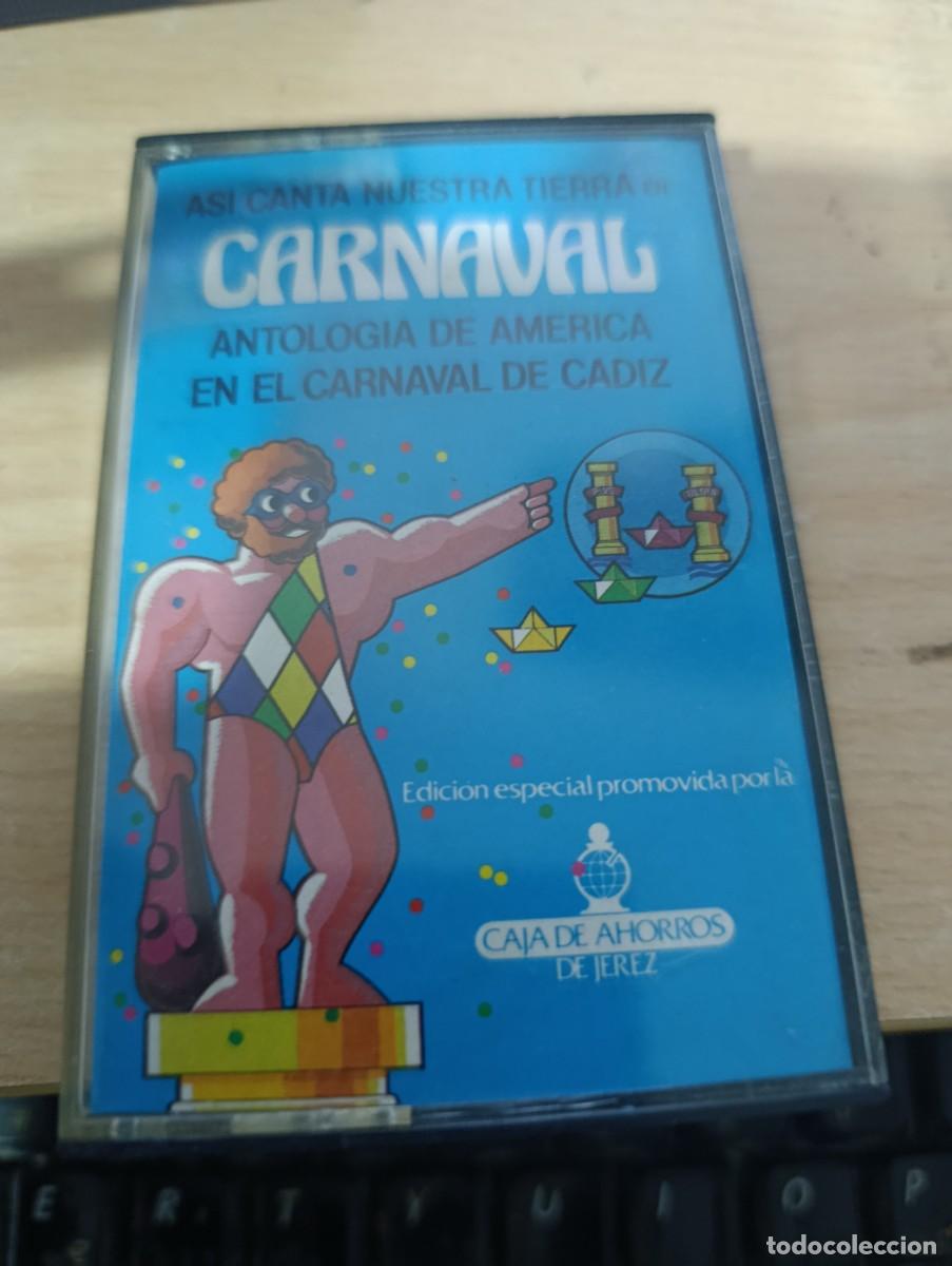 Casetes antiguos: ASI CANTA NUESTRA TIERRA EN CARNAVAL ANTOLOGIA DE AMERICA EN EL CARNAVAL DE CADIZ.