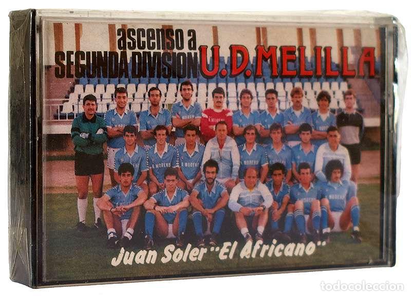 Casetes antiguos: Ascenso a Segunda Divisi&oacute;n U. D. Melilla. Casete - Juan Soler El Africano (precintado)