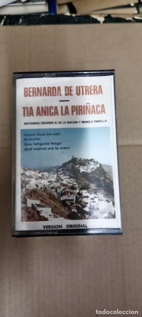 Casetes antiguos: BERNARDA DE UTRERA-TIA ANICA LA PIRI&Ntilde;ACA CASETE MUSICA GG-22