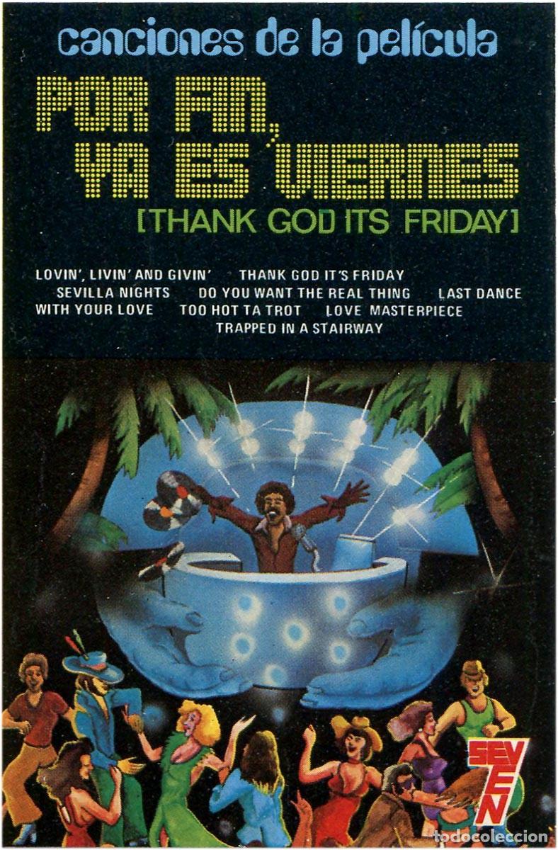 Casetes antiguos: Various - Por Fin, Ya Es Viernes [Thank God It's Friday] - Cassette Spain 78 - Seven 7C-81 - VG/VG+