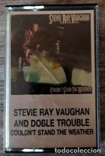 Old Cassettes: STEVIE RAY VAUGHAN AND DOUBLE TROUBLE - COULDN&acute;T STAND THE WEATHER CASETTE DE EPIC