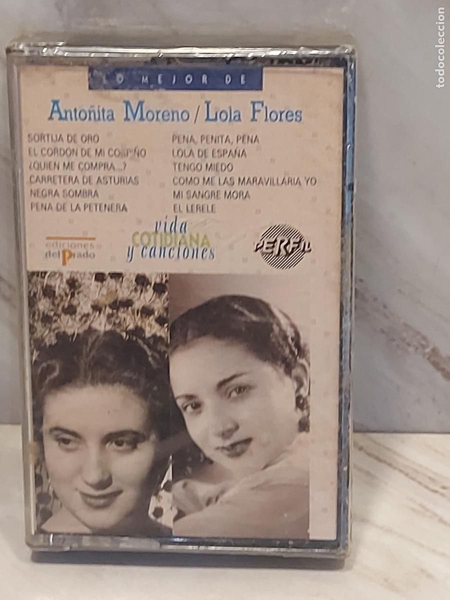 Casetes antiguos: ANTO&Ntilde;ITA MORENO / LOLA FLORES &ndash; LO MEJOR DE | CASETE 1990 | PRECINTADO