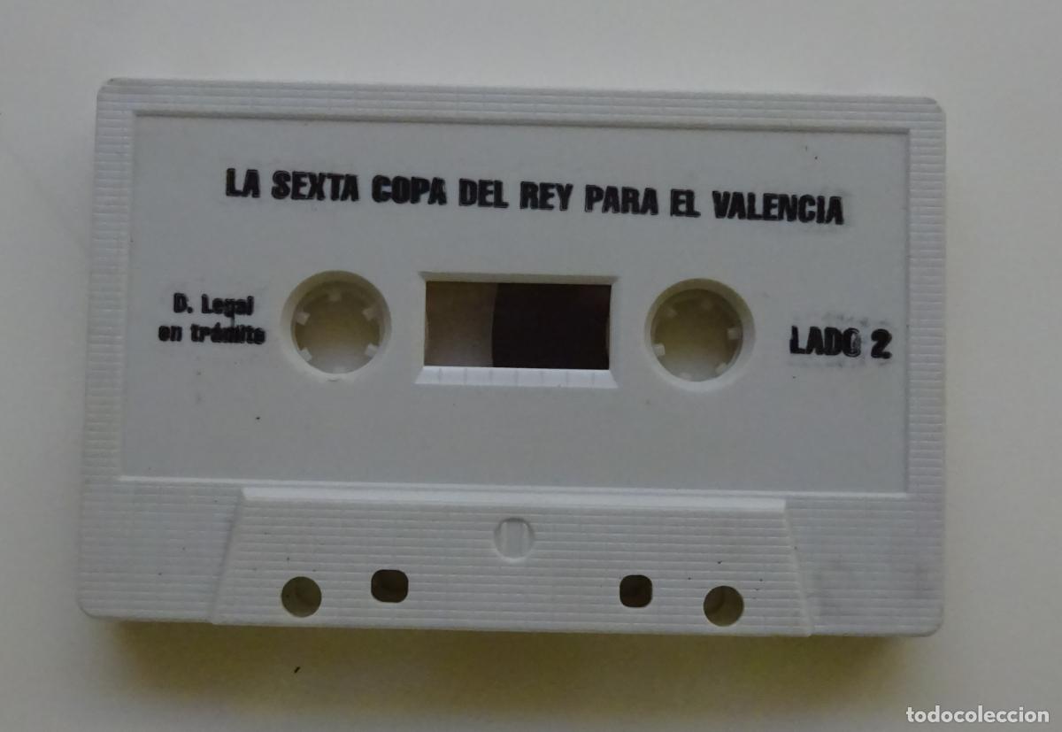 Casetes antiguos: CASETE LA SEXTA COPA DEL REY PARA EL VALENCIA. RETRANSMISI&Oacute;N DEL PARTIDO POR LA CADENA SER
