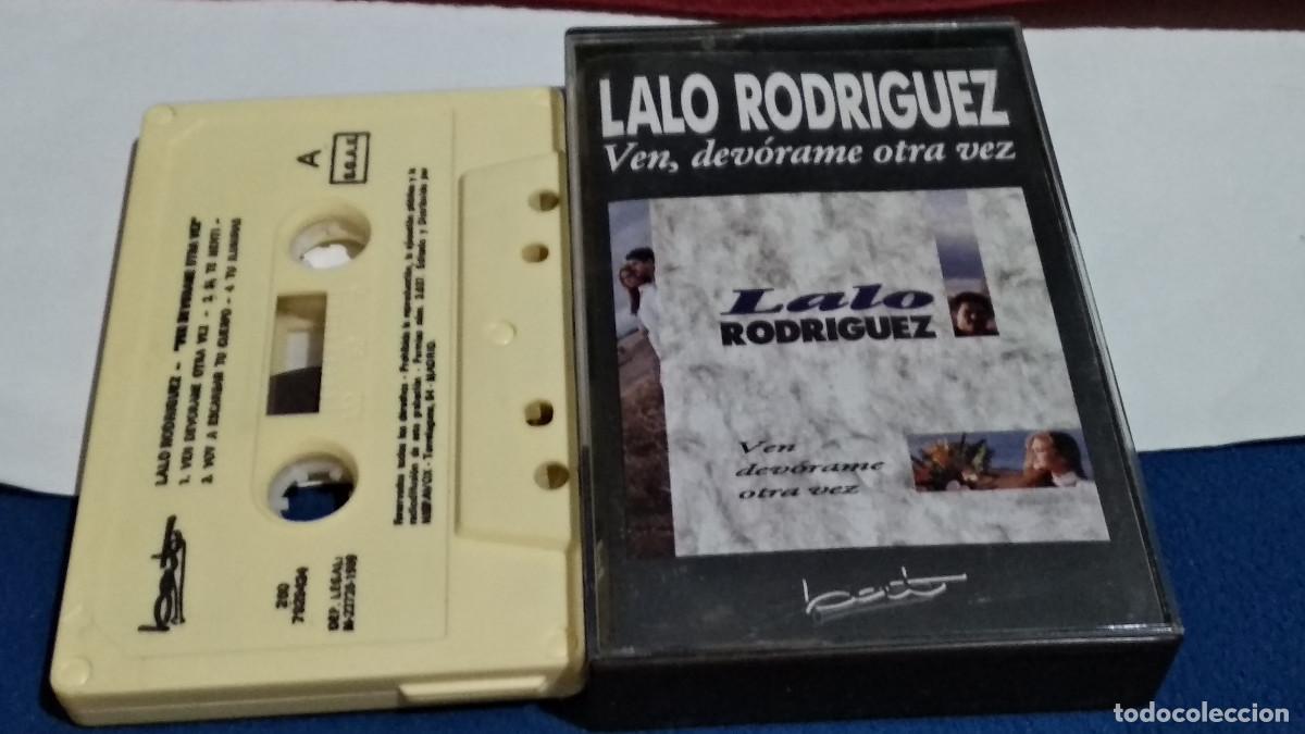 Casetes antiguos: LALO RODRIGUEZ - VEN DEVORAME OTRA VEZ )1989 HISPAVOX BAT DISCOS - CASETE VERSIONES ORIGINALES