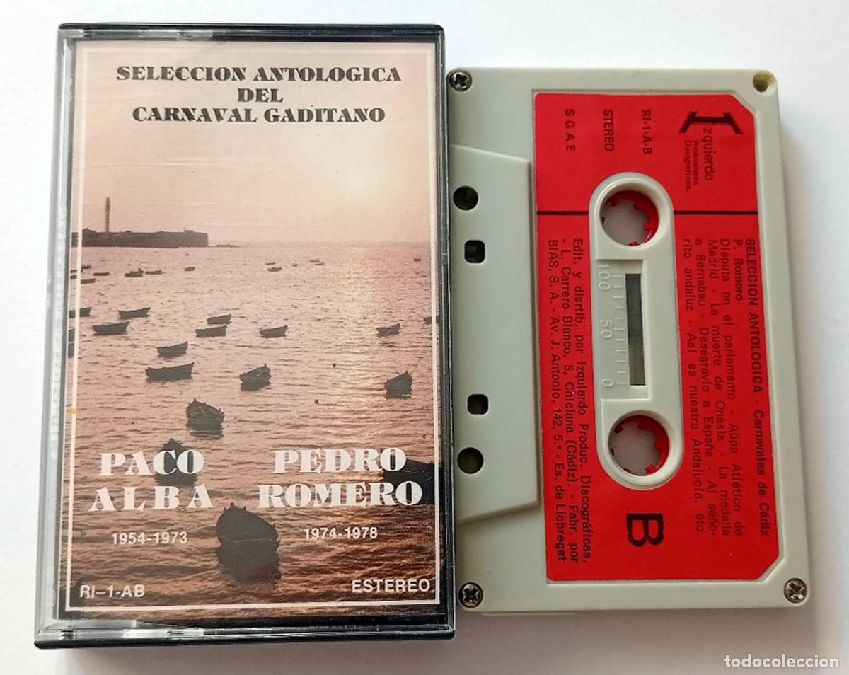 Casetes antiguos: CASSETTE CARNAVAL DE CADIZ ANTOLGIA DE PACO ALBA Y PEDRO ROMERO