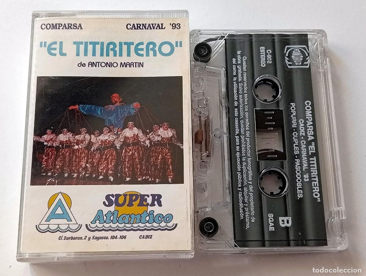 Casetes antiguos: CASSETTE CARNAVAL DE CADIZ 1993 COMPARSA EL TITIRITERO DE ANTONIO MARTIN